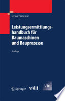 Leistungsermittlungshandbuch für Baumaschinen und Bauprozesse [E-Book] /