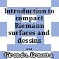 Introduction to compact Riemann surfaces and dessins d'enfants [E-Book] /