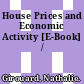 House Prices and Economic Activity [E-Book] /