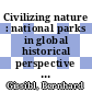 Civilizing nature : national parks in global historical perspective [E-Book] /