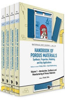 Handbook of porous materials : synthesis, properties, modeling and key applications (in 4 volumes)