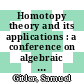 Homotopy theory and its applications : a conference on algebraic topology in honor of Samuel Gitler, August 9-13, 1993, Cocoyoc, Mexico [E-Book] /
