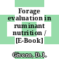 Forage evaluation in ruminant nutrition / [E-Book]
