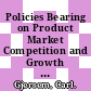 Policies Bearing on Product Market Competition and Growth in Europe [E-Book] /