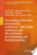 Proceedings of the Joint International Conference: 10th Textile Conference and 4th Conference on Engineering and Entrepreneurship [E-Book] /