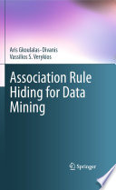 Association Rule Hiding for Data Mining [E-Book] /