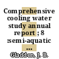 Comprehensive cooling water study annual report ; 8 :semi-aquatic vertebrates : [E-Book]