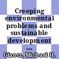 Creeping environmental problems and sustainable development in the Aral Sea basin / [E-Book]