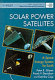 Solar power satellites : a space energy system for earth /