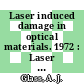 Laser induced damage in optical materials. 1972 : Laser damage in optical materials: annual symposium. 0004 : Boulder, CO, 14.06.72-15.06.72 /