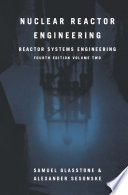 Nuclear reactor engineering. Volume 2 [E-Book] /