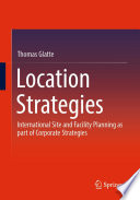 Location Strategies [E-Book] : International Site and Facility Planning as part of Corporate Strategies /