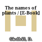 The names of plants / [E-Book]