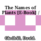 The Names of Plants [E-Book] /