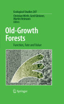 Old-growth forests : function, fate, and value [E-Book] /