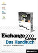 Microsoft Exchange 2000 Server : das Handbuch /