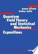 Quantum Field Theory and Statistical Mechanics [E-Book] : Expositions /