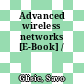 Advanced wireless networks [E-Book] /