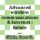 Advanced wireless communications & Internet : future evolving technologies [E-Book] /
