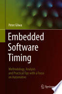 Embedded Software Timing [E-Book] : Methodology, Analysis and Practical Tips with a Focus on Automotive /