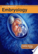 Current research in embryology [E-Book] /