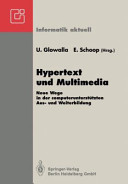 Hypertext und Multimedia : neue Wege in der computerunterstützten Aus- und Weiterbildung /