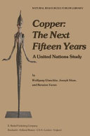 Copper: the next fifteen years: a United Nations study.