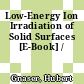 Low-Energy Ion Irradiation of Solid Surfaces [E-Book] /