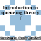 Introduction to queueing theory /