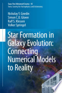 Star Formation in Galaxy Evolution: Connecting Numerical Models to Reality [E-Book] : Saas-Fee Advanced Course 43. Swiss Society for Astrophysics and Astronomy /