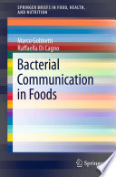 Bacterial Communication in Foods [E-Book] /