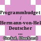 Programmbudget / Hermann-von-Helmholtz-Gemeinschaft Deutscher Forschungszentren. 1997 /