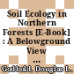Soil Ecology in Northern Forests [E-Book] : A Belowground View of a Changing World /