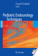 Pediatric Endourology Techniques [E-Book] /