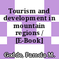 Tourism and development in mountain regions / [E-Book]