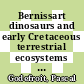 Bernissart dinosaurs and early Cretaceous terrestrial ecosystems / [E-Book]