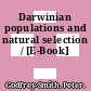 Darwinian populations and natural selection / [E-Book]