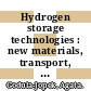 Hydrogen storage technologies : new materials, transport, and infrastructure [E-Book] /