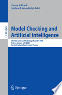Model Checking and Artificial Intelligence [E-Book] : 5th International Workshop, MoChArt 2008, Patras, Greece, July 21, 2008. Revised Selected and Invited Papers /