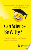 Can Science Be Witty? [E-Book] : Science Communication Between Critique and Cabaret /