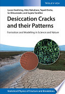 Desiccation cracks and their patterns : formation and modeling in science and nature [E-Book] /