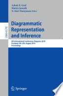Diagrammatic Representation and Inference [E-Book] : 6th International Conference, Diagrams 2010, Portland, OR, USA, August 9-11, 2010. Proceedings /