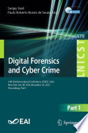 Digital Forensics and Cyber Crime [E-Book] : 14th EAI International Conference, ICDF2C 2023, New York City, NY, USA, November 30, 2023, Proceedings, Part I /