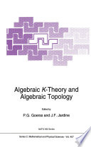 Algebraic K-Theory and Algebraic Topology [E-Book] /
