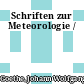 Schriften zur Meteorologie /