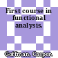 First course in functional analysis.