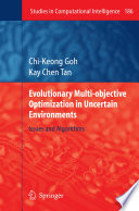 Evolutionary Multi-objective Optimization in Uncertain Environments [E-Book] : Issues and Algorithms /