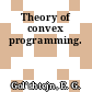 Theory of convex programming.