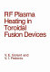 RF plasma heating in toroidal fusion devices /