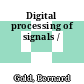 Digital processing of signals /